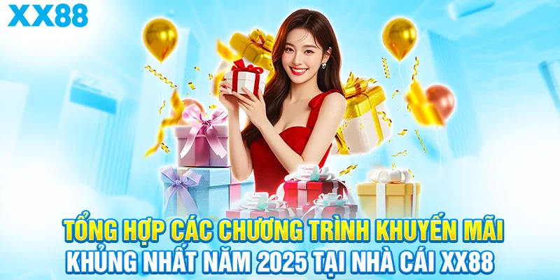 Tong-hop-khuyen-mai-khung-nhat-tai-xx88